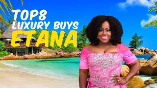 Top 8 Luxury Buys| Etana