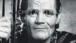 Chet Baker & Kirk Lightsey Quartet- First Concert- New Morning - Paris -15/04/1987
