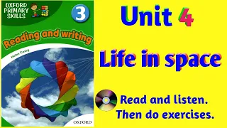 Oxford Primary Skills Reading and Writing 3 Level 3 Unit 4 Life in space (with audio and exercises)