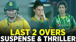 Last 2 Overs | Suspense & Thriller | Pakistan Women vs South Africa Women | 3rd T20I | PCB | M3D2A