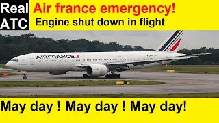 [Real ATC recording]: France B773 Atlanta on Jun 23rd 2019 engine shut down in flight