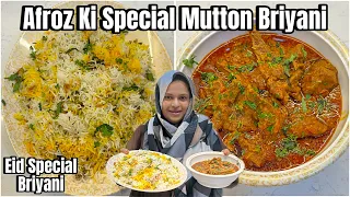 Eid Ke Din Banao Afroz Ki Special Mutton Briyani | Eid Special Briyani | 15 Minute Mai Ready Briyani