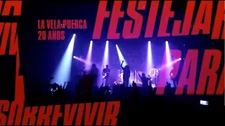 La Vela Puerca  - 20 años " Festejar para Sobrevivir" [ SHOW Completo ]