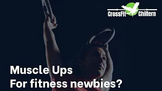 Ring muscle ups for fitness beginners