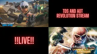 🔴Roblox TDS AND AOT REVOLUTION STREAM TUNE UP!!!🔴