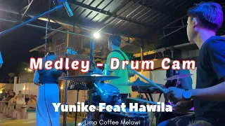 Live Performance Yunike Feat Hawila ( cuplikan ) Lima Coffee Melawi || Drum Cam