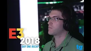 E3 2018: Day ONE Recap