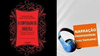 AUDIOBOOK - O CONVIDADO DE DRÁCULA E OUTROS CONTOS DE TERROR E MISTÉRIO