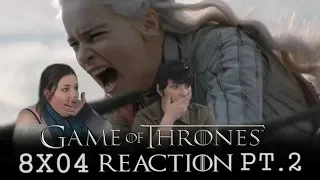 Game of Thrones 8X04 PT. 2 THE LAST OF THE STARKS reaction