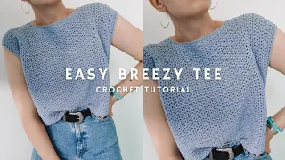 EASY BREEZY TEE 💙 | HOW TO CROCHET EASY SUMMER TEE | TUTORIAL