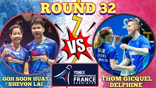 (R32)🇲🇾GOH SOON HUAT-SHEVON LAI 🆚️🇨🇵THOM GICQUEL-DELPHINE🔥‼️#FrenchOpen2024