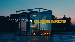 Inside & Outwards