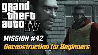 GTA 4 - Mission #42 - Deconstruction for Beginners (PC HD)