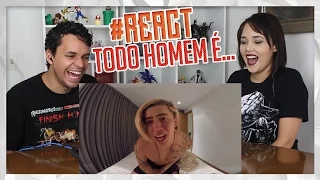 REACT ALGUMAS VERDADES SOBRE OS HOMENS (whinderssonnunes)