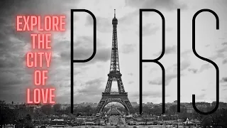 This Valentine's Day 2021 explore Paris || Lovers Paradise || The City of Love