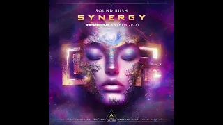 Sound Rush - Synergy (Reverze Anthem 2023) (Extended Mix)