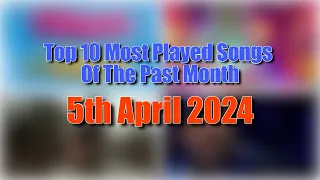 Top 10 Most Played Songs Of The Past Month (5th April 2024) | Eddie's Music Stats
