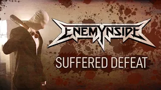 Enemynside - Suffered Defeat (Official Video)