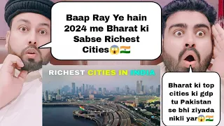 Top 10 Richest Cities In India 2024 | Pakistani Reaction