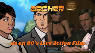 Archer as an '80s live action film