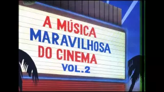 A MÚSICA MARAVILHOSA DO CINEMA -  (VOL. 2  - LP COMPLETO)