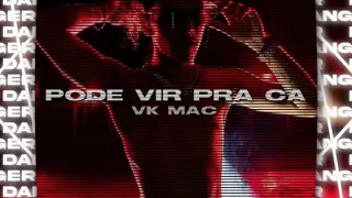 16. Vk Mac - Pode Vir Pra Cá (slowed + reverb)