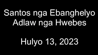 July 13, 2023 Daily Gospel Reading Cebuano Version