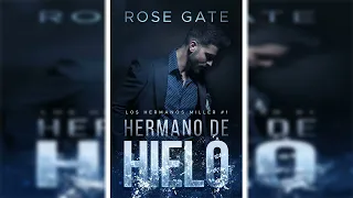 Hermano de hielo by Rose Gate. Ep 2