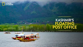 Kashmir's Floating Post Office | It Happens Only in India | National Geographic