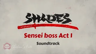 Sensei Boss Act 1 Soundtrack | Shades CBT