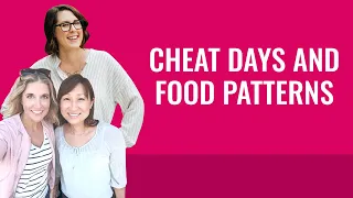 Cheat Days and Food Patterns with Cutting Against the Grain Podcast Hosts