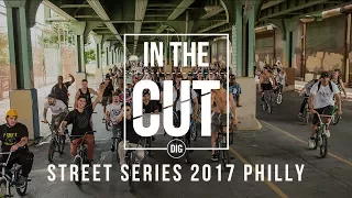 IN THE CUT - The Street Series 2017 - Philadelphia