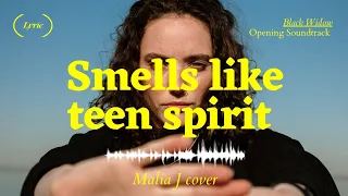 Nirvana - Smells Like Teen Spirit (Black Widow Opening Soundtrack), Malia J cover (Video Lyric)