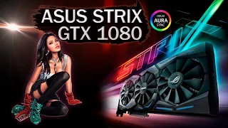 Обзор и тесты в играх видеокарты Asus GeForce GTX 1080 STRIX 8192MB 256bit GDDR5X