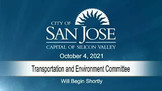 OCT 4, 2021 | Transportation & Environment Committee