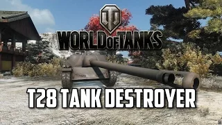 World of Tanks - T28 Tier 8 Tank Destroyer