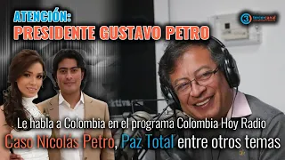 Atención: Presidente Petro le habla a Colombia | Caso Nicolás Petro, Paz Total  entre otros temas