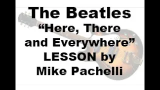 The Beatles - Here, There & Everywhere LESSON by Mike Pachelli