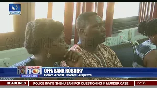 Offa Bank Robbery: Police Arrest Twelve Suspects