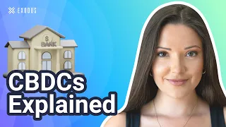 CBDC Explained: Pros and Cons of CBDCs