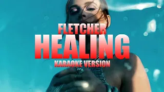 Healing - FLETCHER (Instrumental Karaoke) [KARAOK&J]