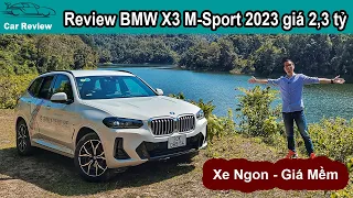 Đánh BMW X3 M-Sport 2023 giá 2,3 Tỷ: Rẻ hơn GLC300 Nửa Tỷ, Lái hay Thiết kế đẹp