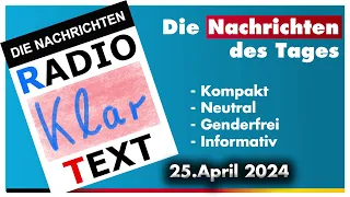 Die täglichen Nachrichten von Radio Klartext (25.April 2024)