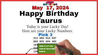 Taurus Birthday Wishes - High - Quality Pick 3 Predictions - May 17, 2024 - Boss Numbers