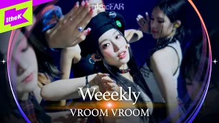 [LIVE] Weeekly(위클리) _ VROOM VROOM | dancEAR | 댄스이어 | 듣포먼스 | 라이브 퍼포먼스 | Live Performance | 4K