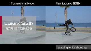 LUMIX S5IIX | Active I.S. Technology