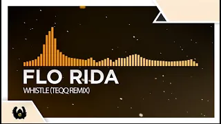 [Progressive House/Breaks] - Flo Rida - Whistle (Teqq Remix)