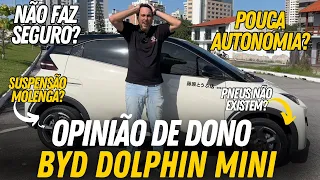 🔥 A REAL SOBRE O BYD DOLPHIN MINI: SUSPENSÃO MOLENGA? PNEU NÃO EXISTE? NÃO FAZ SEGURO? RODA 350KM?