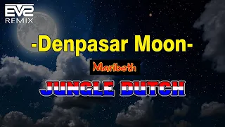 Denpasar Moon || Jungle Dutch 2k21 [EVS Bootleg]