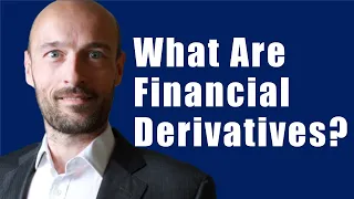 What Are Financial Derivatives?
